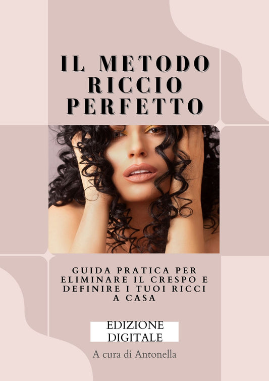 Ricci Definiti Senza Crespo – Il Metodo Riccio Perfetto
